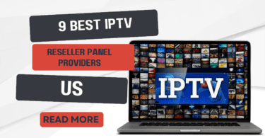 9 Best IPTV Reseller Panel Providers in the USA (2024)