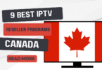 9 Best IPTV Reseller Programs in Canada