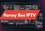 Honey Bee IPTV Review Is It the Best Budget IPTV Service