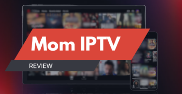 Mom IPTV Review Affordable and Reliable, But Is It Worth It