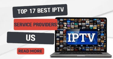 Top 17 Best IPTV Service Providers in the USA (September 2024)